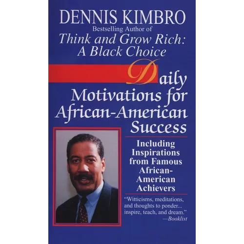 Daily Motivations for African-American Success: Including Inspirations from Famous African-American Achievers - Mass Market Paperbound