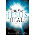 The Way Jesus Heals - Paperback