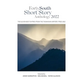 Forty South Short Story Anthology 2022 - Paperback