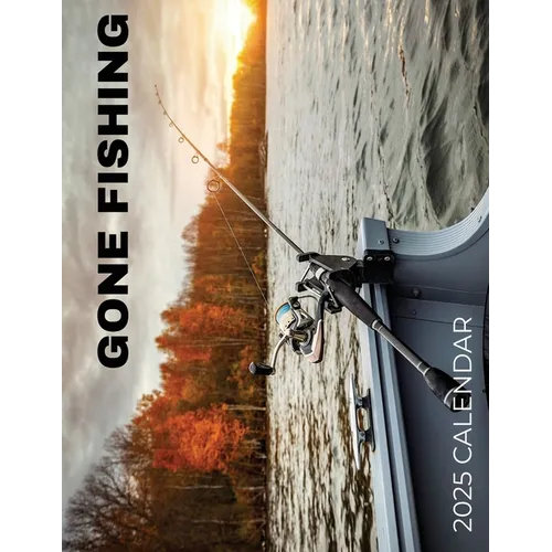 Gone Fishing 2025 Calendar - Paperback