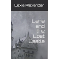 Lana and the Lost Castle - Paperback