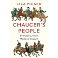 Chaucer's People: Everyday Lives in Medieval England - Hardcover