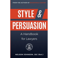 Style & Persuasion - A Handbook for Lawyers - Paperback