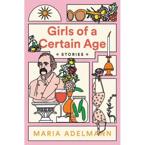 Girls of a Certain Age - Hardcover