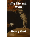 My Life and Work - Hardcover