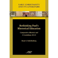 Rethinking Paul's Rhetorical Education: Comparative Rhetoric and 2 Corinthians 10-13 - Paperback