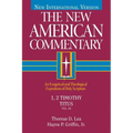 1, 2 Timothy, Titus: An Exegetical and Theological Exposition of Holy Scripture Volume 34 - Hardcover