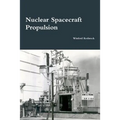 Nuclear Spacecraft Propulsion - Paperback
