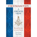 Freemasonry: A French View - Paperback