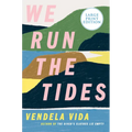 We Run the Tides - Paperback