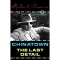 Chinatown and the Last Detail: Two Screenplays - Paperback