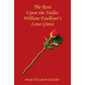 The Rose Upon the Trellis: William Faulkner's Lena Grove - Paperback