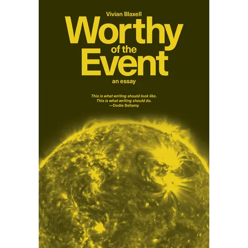 Worthy of the Event: An Essay - Paperback