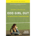 Odd Girl Out: The Hidden Culture of Aggression in Girls - Paperback