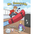 Mr. Sunnyside: Imagination - Paperback