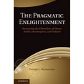 The Pragmatic Enlightenment - Hardcover