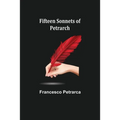 Fifteen sonnets of Petrarch - Paperback