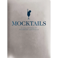 Mocktails: A Collection of Low-Proof, No-Proof Cocktails - Hardcover