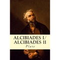 Alcibiades I/Alcibiades II - Paperback