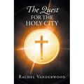 The Quest for the Holy City - Paperback
