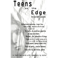 Teens on the Edge...: Troubled Teens Speak Out Plus Author Commentary - Paperback