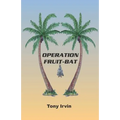 Operation Fruit-Bat - Paperback