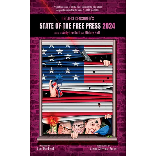 Project Censored's State of the Free Press 2024 - Paperback