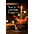 An Advent Manifesto: Daily readings and reflections from Isaiah and Luke - Paperback