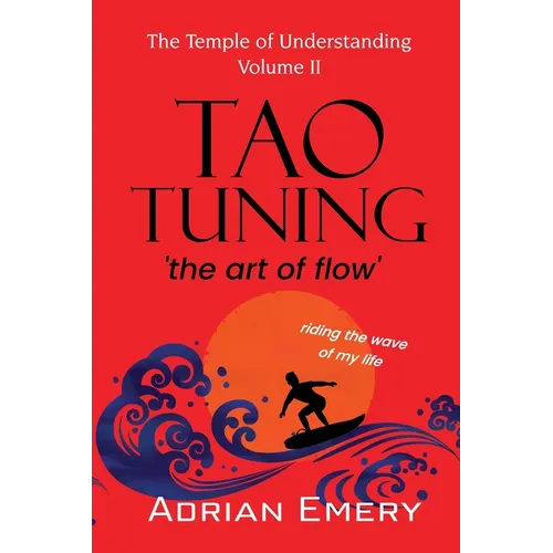 TaoTuning: 'the art of flow' - Paperback