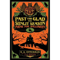 Past the Glad and Sunlit Season: Poems for Halloween - Paperback