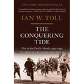 The Conquering Tide: War in the Pacific Islands, 1942-1944 - Paperback