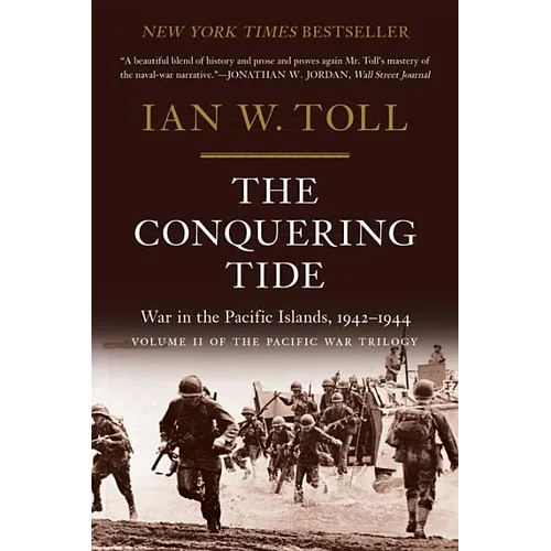 The Conquering Tide: War in the Pacific Islands, 1942-1944 - Paperback