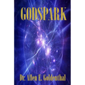 GodSpark: How Science Proved There Is A God - Paperback