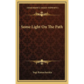 Some Light On The Path - Hardcover