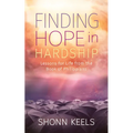 Finding Hope in Hardship: Lessons for Life from the Book of Philippians - Paperback