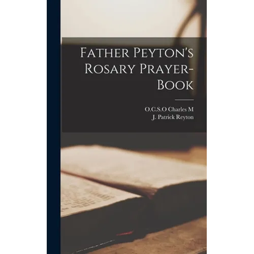 Father Peyton's Rosary Prayer-book - Hardcover