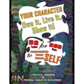 Your Character - Own It, Live It, Show It! - Paperback