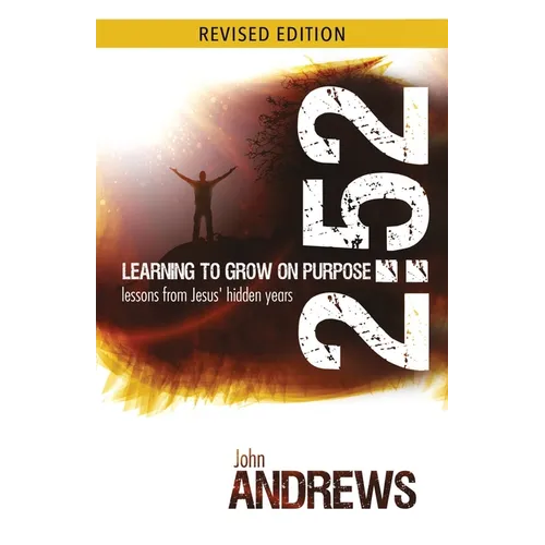2: 52 Learning To Grow On Purpose: Lessons from Jesus' hidden years - Paperback
