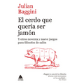 Cerdo Que Queria Ser Jamón, El - Paperback