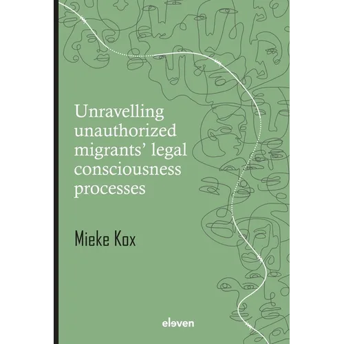 Unravelling Unauthorized Migrants' Legal Consciousness Processes - Hardcover