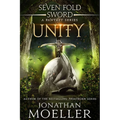 Sevenfold Sword: Unity - Paperback