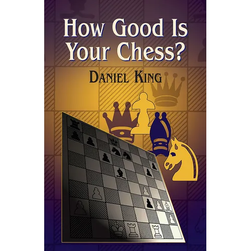 How Good Is Your Chess? - Paperback