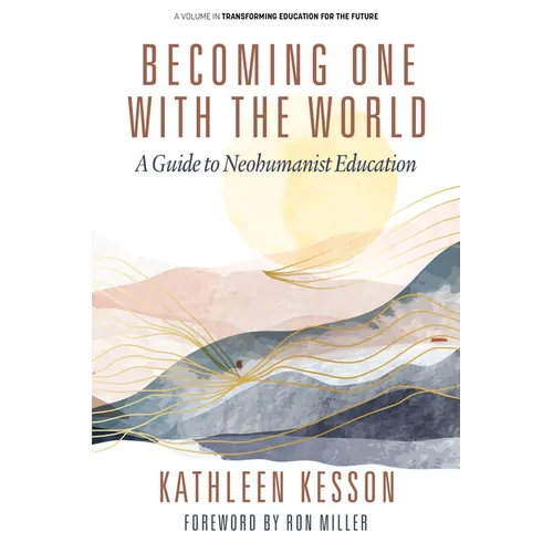 Becoming One with the World: A Guide to Neohumanist Education - Paperback