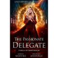 The Passionate Delegate - Paperback