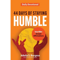 44 Days of Staying Humble: Daily Devotional - Paperback