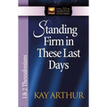 Standing Firm in These Last Days: 1 & 2 Thessalonians - Paperback