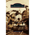 San Francisco Zoo - Hardcover