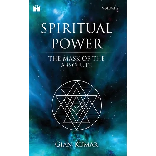 Spiritual Power: The Mask of the Absolute - Volume 2 - Paperback