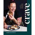 Crave: Bold Recipes That Make You Want Seconds - Hardcover