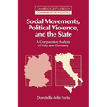 Social Movements, Political Violence, and the State: A Comparative Analysis of Italy and Germany - Paperback